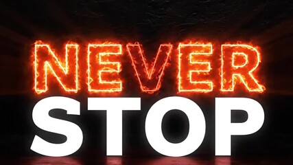 Motivational neon sign displaying 'NEVER STOP' in bold letters against a dark background