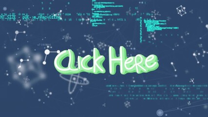 Animation of click here text over data processing - Powered by Adobe
