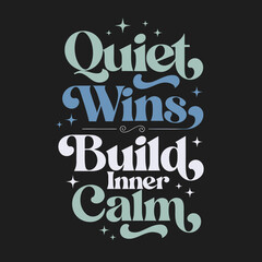 Fototapeta premium Inspirational Typography Emphasizing Calmness and Quiet Strength