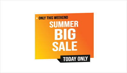 summer big sale only this weekend today only