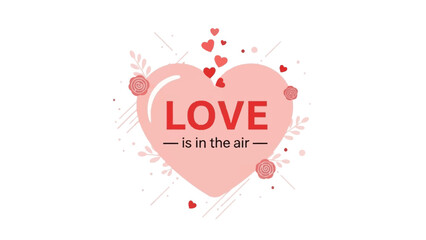 Romantic heart illustration with love quote and floral elements