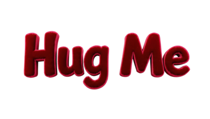 Fluffy Red "Hug Me" Text
