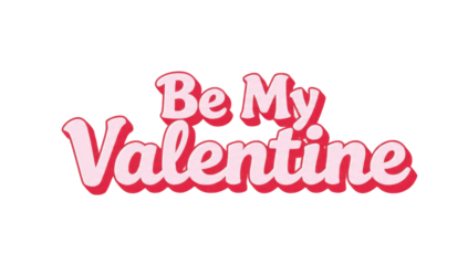 Romantic Be My Valentine typography