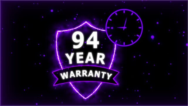 Neon Glowing Shield Badge with 94 Year Warranty Text and Clock Animation on black Futuristic Background.