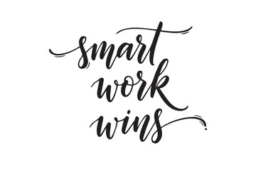 Inspirational quote smart work wins ,vector illustration on transparent background