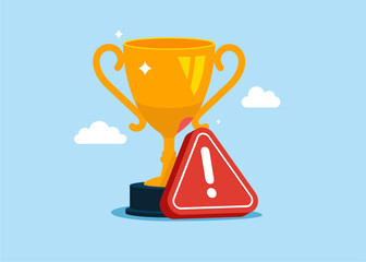 Trophy next to a exclamation attention sign. No agreement. No champion. Flat vector illustration