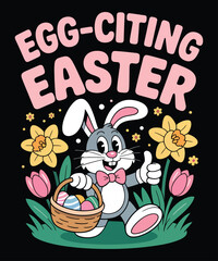 EGG-CITING EASTER Easter t-shirt vector design 