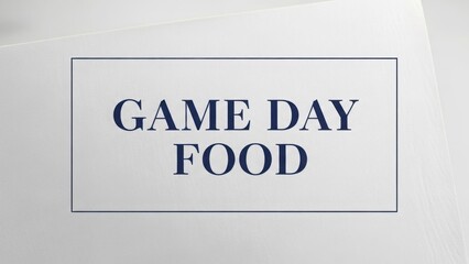 Game day food text in a frame on a textured paper background. Sports party, tailgate, and snack recipe concept. Minimalist banner with copy space