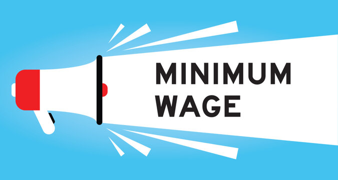 Color megaphone icon with word minimum wage in white banner on blue background
