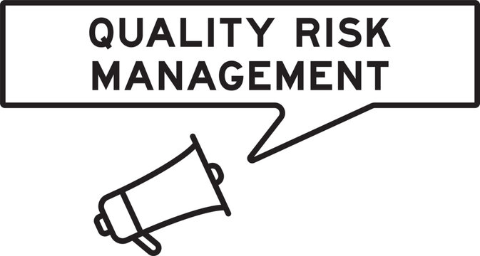 Megaphone icon with speech bubble in word quality risk management on white background