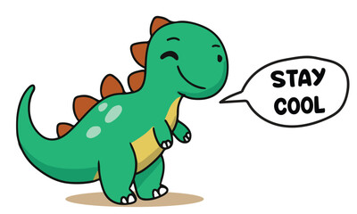 Cute Green Dinosaur Saying Stay Cool Cartoon Vector Illustration © Lulu
