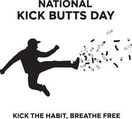 National Kick Butts Day Poster with Silhouette of Man Kicking Cigarettes to Quit Smoking