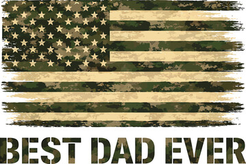Military Camo American Flag Best Dad Ever Design