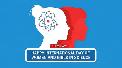 Happy International Day of Women and Girls in Science Celebrating achievements and encouraging future participation in STEM fields