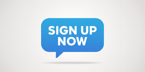 Blue speech bubble with the words SIGNUPNOW in white text sign up registration