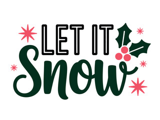 Festive Let It Snow Typography