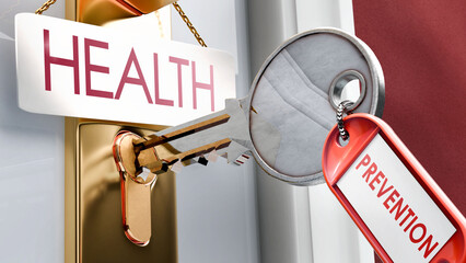Prevention leads to Health - it's a key to unlock health. A door key metaphor showing how prevention is a key to access health. It's a necessary element to open health. ,3d illustration