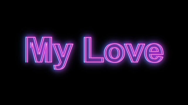 my Love sign made with neon lights against black background