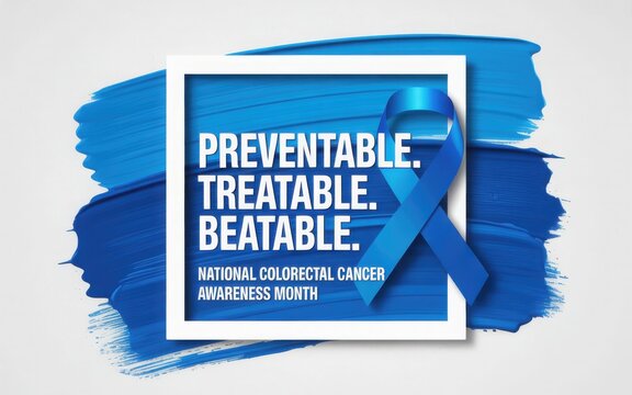 Colorectal cancer awareness month: preventable, treatable, beatable with a blue ribbon