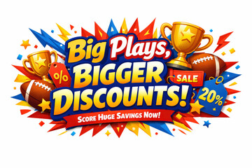 Big Plays Sale. Modern holiday banner with short greeting slogan, vibrant sports sale banner packed with high-energy savings and