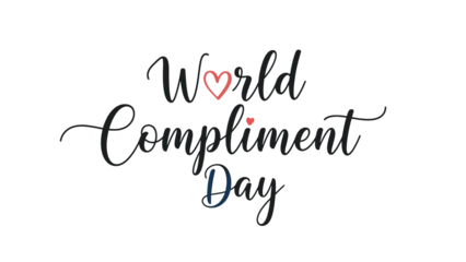 Fototapeten Positive Typografie World Compliment Day elegant typography with heart symbol.  © Leomord