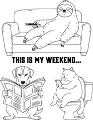 Obraz premium Funny Lazy Weekend Cartoon Illustration with Sloth on Sofa, Dog Reading Newspaper and Fat Cat Using Phone in Toilet, Black and White Line Art Humor Design