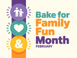 Colorful graphic illustration for family fun month in february with baking theme