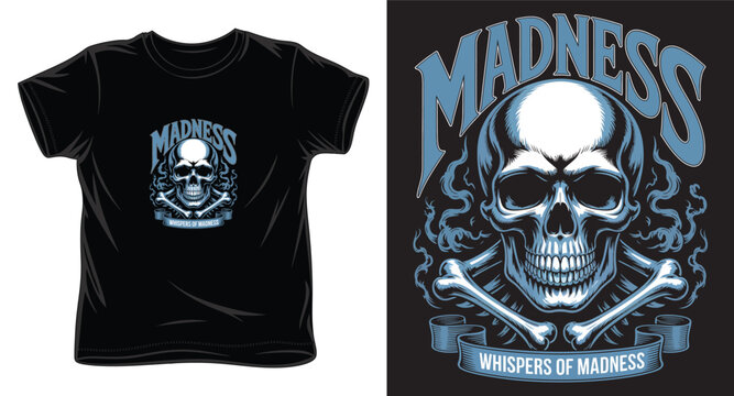 Vintage skull with crossbones t-shirt design for streetwear apparel featuring madness text and smoking effect illustration