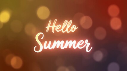 Animated "Hello Summer" Glowing Text with Warm Bokeh Background - Powered by Adobe