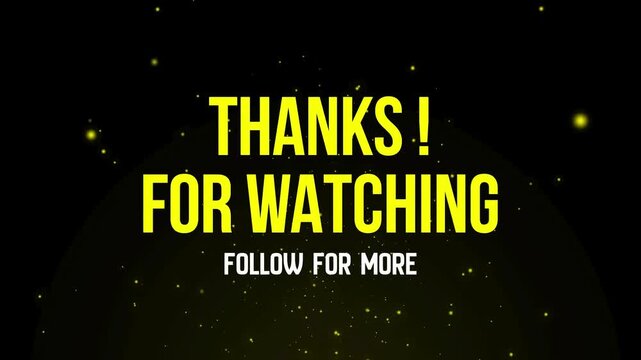Elegant thank you for watching outro animation featuring glowing particles and soft light effects, ideal for video endings, presentations, YouTube content, and digital broadcasts.