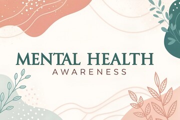 Mental Health Awareness Campaign with Soothing Floral Design Elements