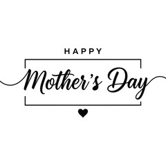 Happy Mother s Day handwritten text with heart, stylish font, black frame, white background