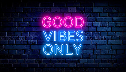 Fototapeta premium Neon-Schriftzug „Good Vibes Only“ auf Backsteinwand in Pink und Blau