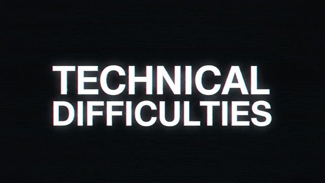 White text "technical difficulties" is prominently displayed on a dark, minimalist screen, indicating a serious problem or broadcast interruption with a digital glow.