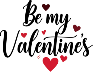 Be My Valentine in a classic black ink calligraphy,white background.