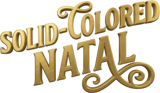 Brushed golden three dimensional lettering spells SOLID COLORED NATAL in a decorative script style conveying luxury and celebration text typography metallic 3d render font transparent background - Powered by Adobe