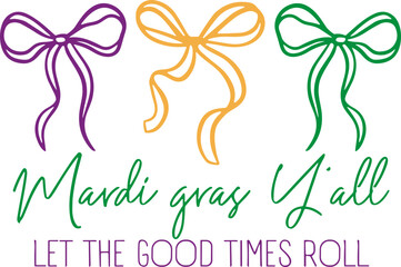 Mardi Gras Y’all coquette Bow SVG PNG, Let the Good Times Roll SVG PNG, Mardi Gras Bow SVG © megaton