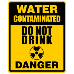 Danger, water contaminated, do not drink, sign vector