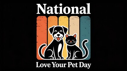 National Love Your Pet Day Retro Style Poster with Dog and Cat Silhouette