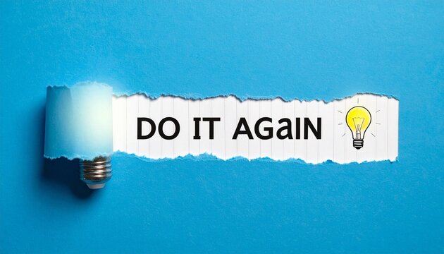 Torn paper note reading &ldquo;Do it Again&rdquo; on blue background with hanging light bulbs, motivational concept, minimalist design, clean studio lighting, creative typography layout