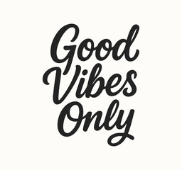 Good Vibes Only hand-lettered in bold, playful black ink with decorative dots and dashes. Modern typography illustration perfect for prints, cards, posters, and cheerful inspirational designs.