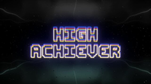 High achiever Neon text with retro background