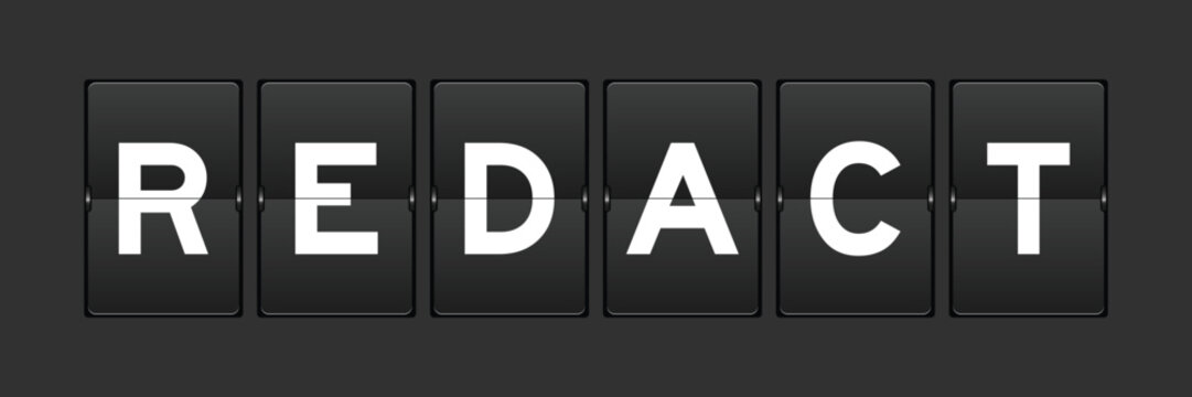 Black color analog flip board with word redact on gray background