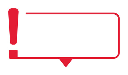 Red exclamation point speech bubble with blank space.