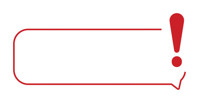 Red exclamation bubble frame with curved border design.