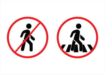 No Pedestrian Crossing and Zebra Crosswalk Traffic Sign Icons Set.