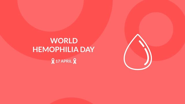 Animation themed World Hemophilia Day featuring text and blood illustrations on a red background. Simple animation. Motion graphics.