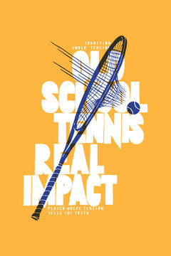 Old school tennis real impact. Tennis ball breaking and going through the netting. Vintage typography t-shirt print vector illustration.