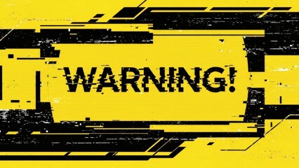 Distressed digital warning sign with glitch effect on yellow background.