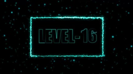 Neon turquoise Level 16 text animation with electric glowing rectangular frame, futuristic game HUD style on dark background, perfect for gaming intros, overlays, promotions videos - Powered by Adobe